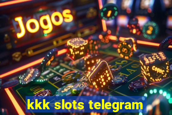 kkk slots telegram